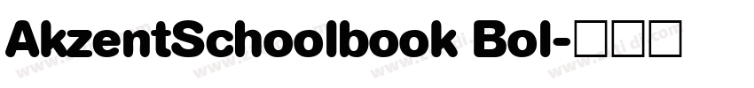 AkzentSchoolbook Bol字体转换